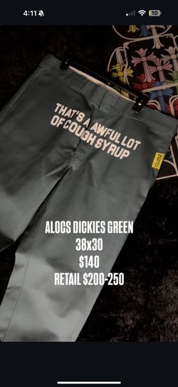 Awful Lot Of Cough Syrup Dickies Green Jeans