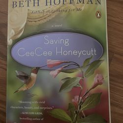 Saving Cece Honeycutt By Beth Hoffman 