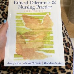 Ethical Dilemmas And Nursing Practice
