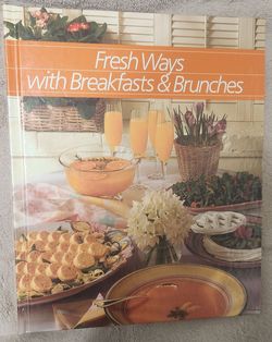 HEALTHY HOME COOKING  FRESH WAYS WITH BREAKFAST AND BRUNCHES