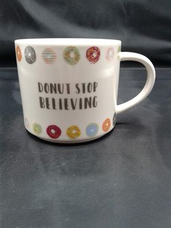 "Donut Stop Believing" Coffee Cup