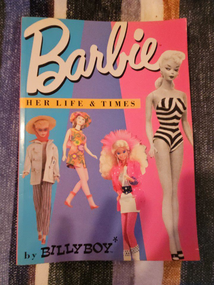 Barbie Her Life And Times Collectors Book By Billy Boy 1985
