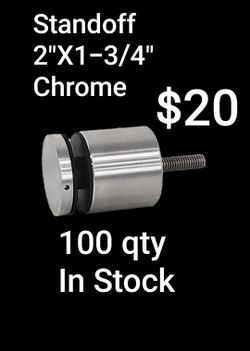 STANDOFF CHROME 2"X1-3/4" CHROME