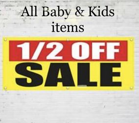 1/2 Off All Baby And Kid Items!
