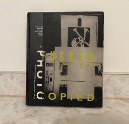 FUCKED UP AND PHOTOCOPIED: Instant Art of the Punk Movement - 1st Print 1999