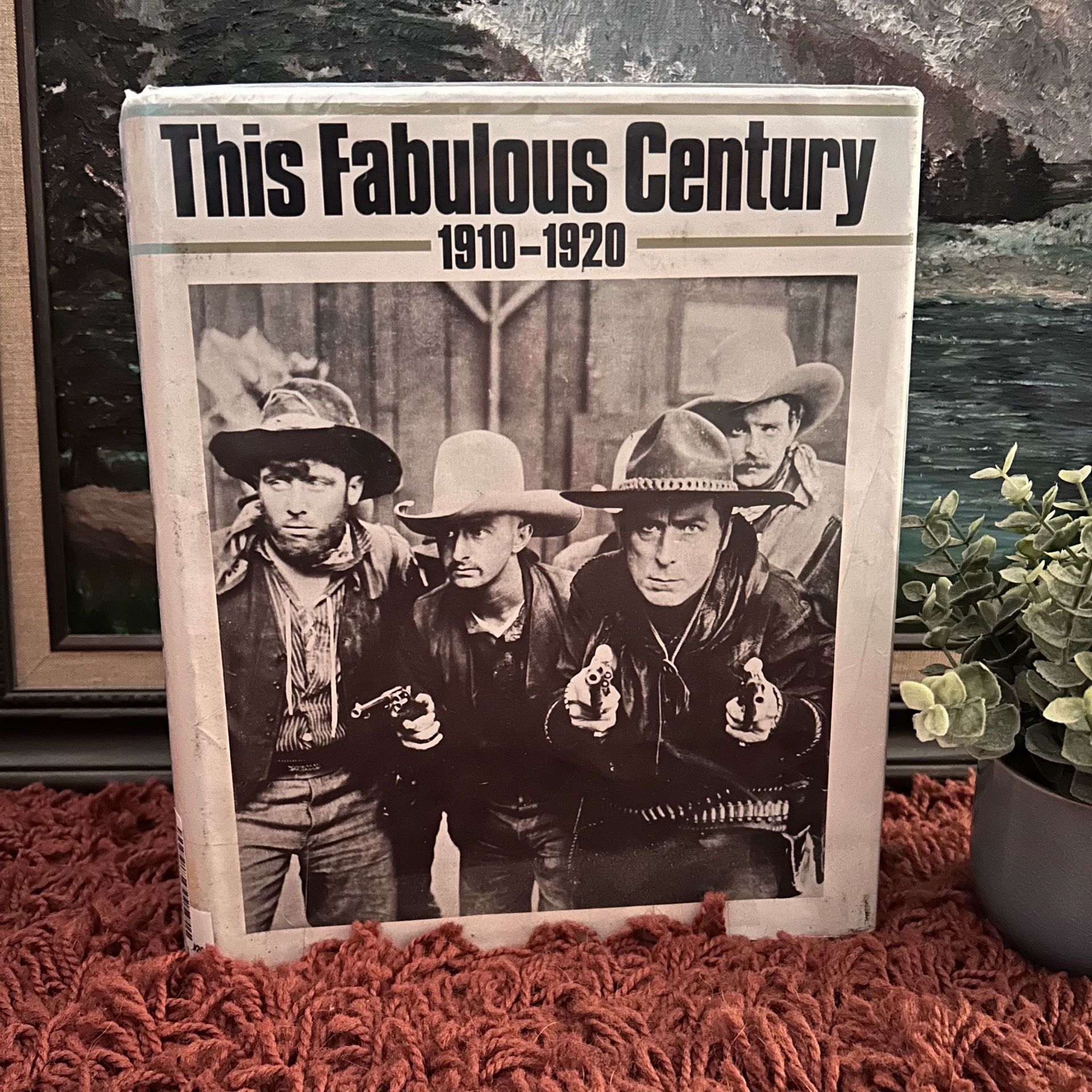 TIME LIFE BOOKS • “This Fabulous Century: 1910 thru 1920”