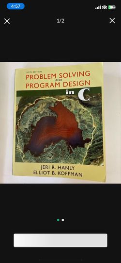 6th Edition Problem Solving and Program Design in C By Jeri R. Hanly & Elliot B. Koffman