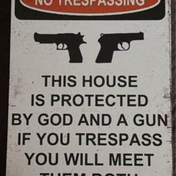 No Trespassing, Sign