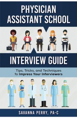 Savanna Perry PA School Interview Guide