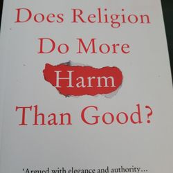 Does Religion do More Harm than Good?
