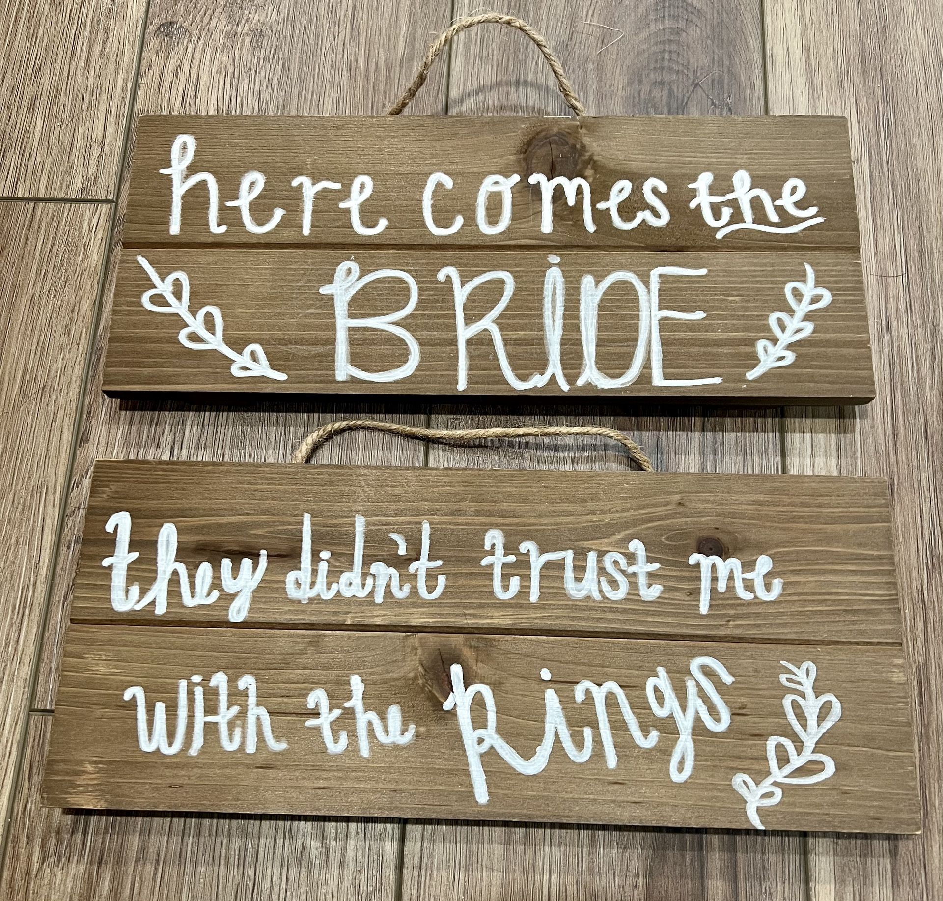 Here Comes the Bride (Plus One More Sign) Ringer Or Flower Girl Sign Decor