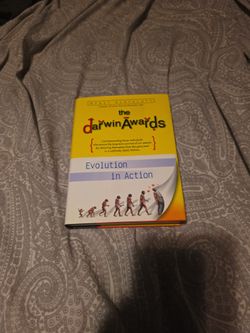 The Darwin Awards : Evolution in Action by Wendy Northcutt