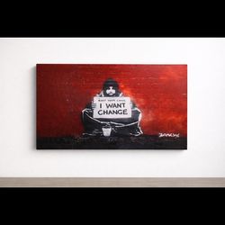 Banksy-style street art canvas
“I WANT CHANGE” design
Red brick background
Black
