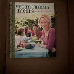 Vegan Family Meals: Real Food for Everyone
