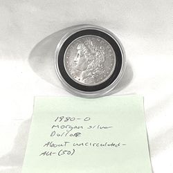 About Uncirculated  Sealed In Capsule 1880-O Morgan Silver Dollar