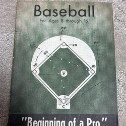 Rare Baseball For Ages 8 Through 16 “Beginning Of A Pro” Book