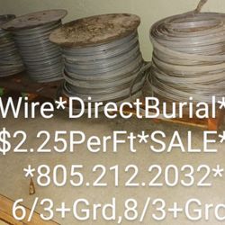 Wire**8/3*6/2*8/2 Direct*Burial*$2.75 Per Foot*