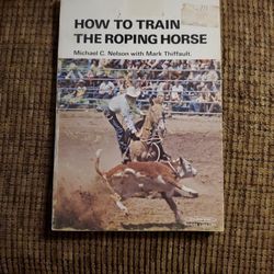How To Train The Roping Horse