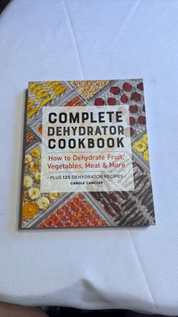 Complete Dehydrator Cookbook
