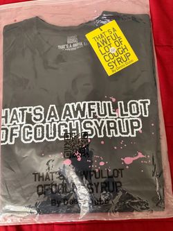 Cough syrup shirt