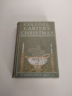 Vintage Old 1903 Colonel Carter's Christmas Hardcover Book by F. Hopkinson Smith