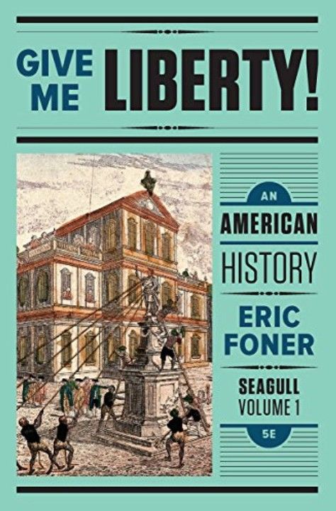 Give Me Liberty!: An American History - 5th Edition (Vol. 1) [pdf/eBook] - $10