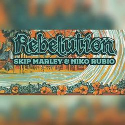 Rebelution with Skip Marley, and Niko Rubio