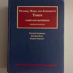 Prosser, Wade, and Schwartz’s Torts Cases and Material
