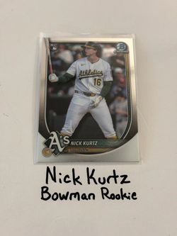 Nick Kurtz Oakland A’s 1st Baseman Bowman Rookie Card.