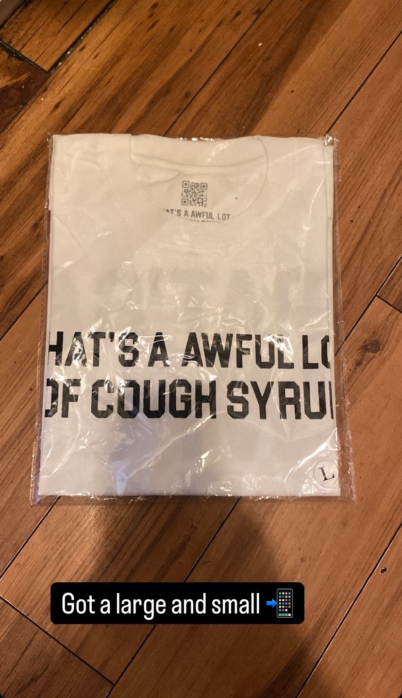 That’s A Awful Lot Of Cough Syrup