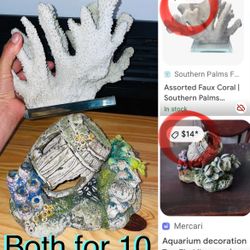 $10 for both aquarium decor use faux coral, and a hideout barrel