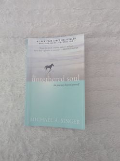 Untethered soul - Michael A. Singer