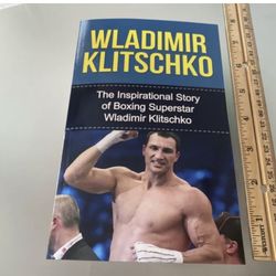 Wladimir Klitschko: The Inspirational Story Of Boxing Superstar Wladimir Kl...