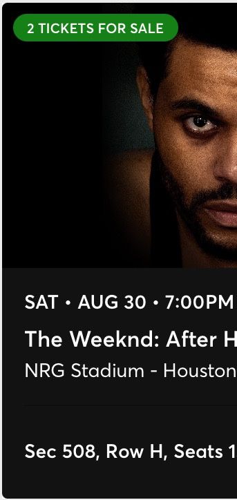 I have 2 tickets available for The Weeknd concert on Saturday August 30 at NRG stadium. Sec508 RowH, I’m willing to meet up to transfer tickets