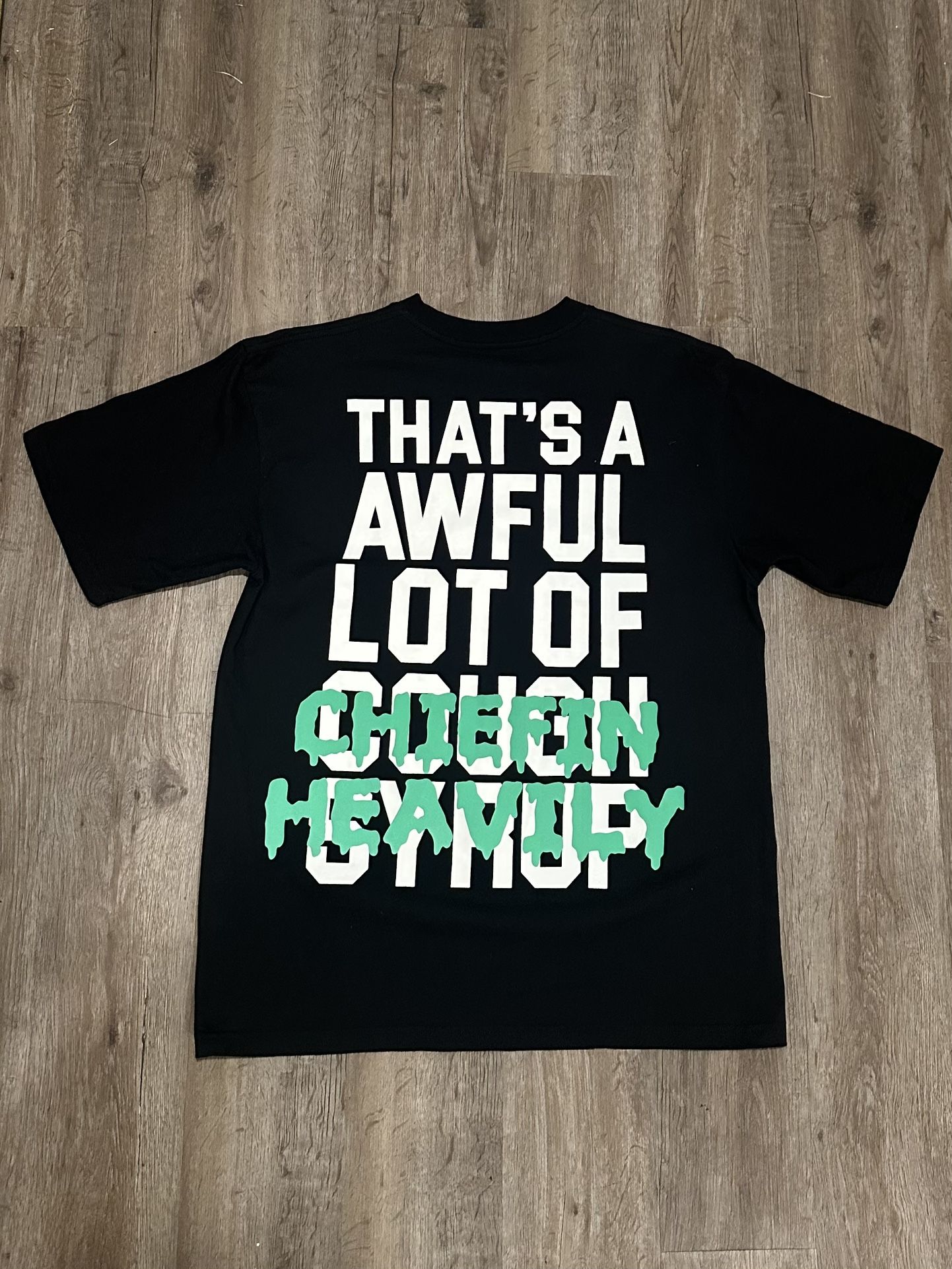Awful Lot Of Chiefin Heavily Shitt
