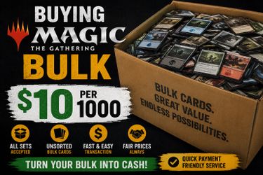 Buying Magic Bulk $10 per 1000