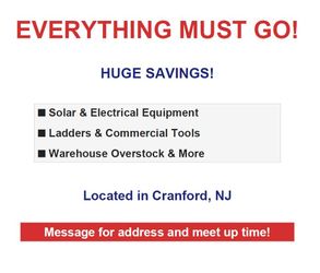 SOLAR/ELECTRICAL WAREHOUSE SALE!!