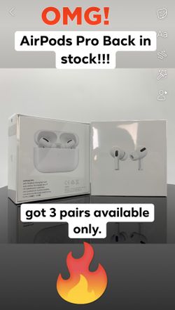 AirPods Pro Back in stock, got 3 pairs available only.