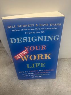 Designing Your New Work Life – Burnett & Evans