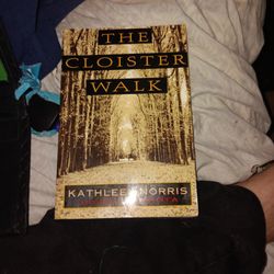 The Cloister Walk By: Kathleen Norris