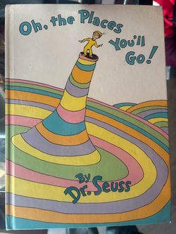 Oh, the Places You'll Go! by Dr. Seuss