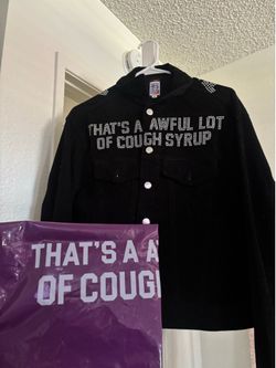 That’s a awful lot of cough syrup jacket