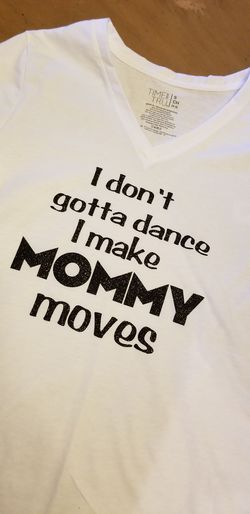 Mommy moves shirt