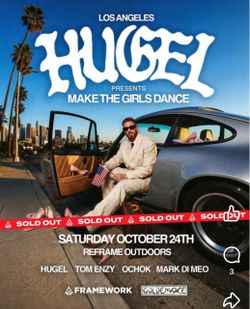 Hugel  10/24 6:00pm Framework LA (2) tickets available