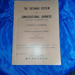 The Tatewaki System of Conversational Japanese By Kanaya Tatewaki