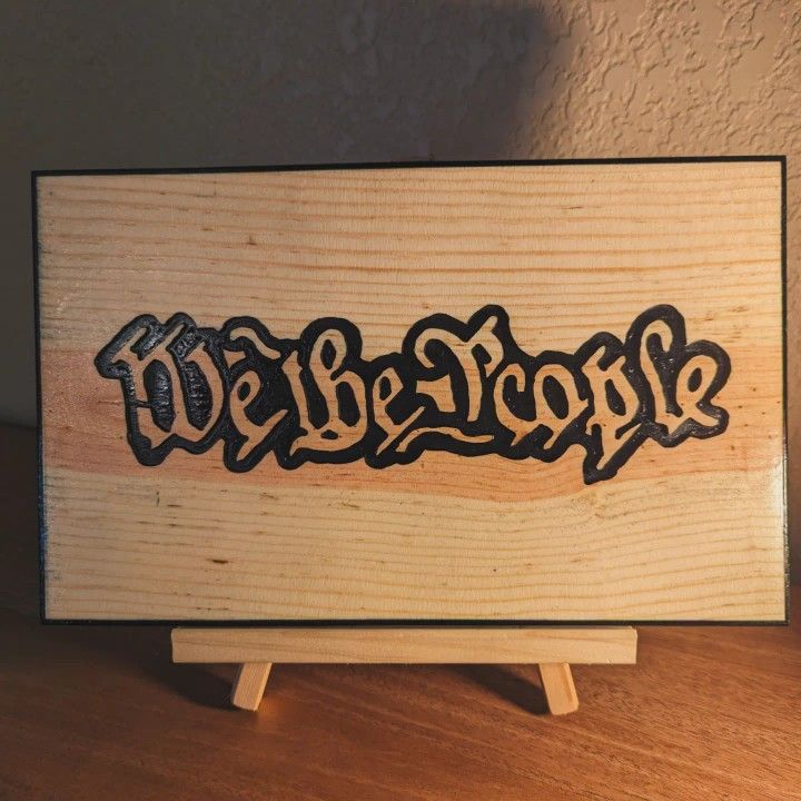 We The People Hand Routed Plaque