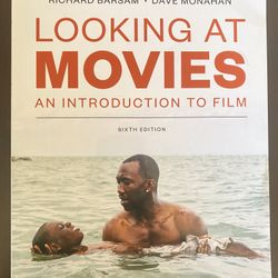Looking At Movies: An Introduction To Film, Sixth Edition