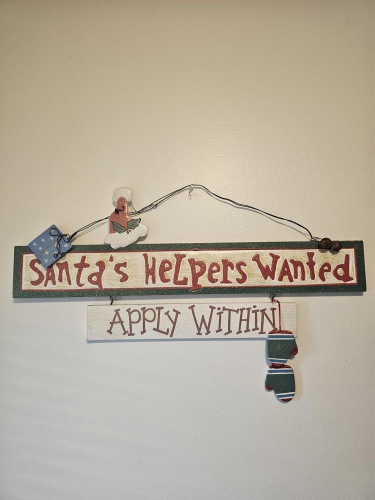 $10.00 - Christmas Wood & Metal Wall Art, Message:  "Santa's Helpers Wanted; Apply Within"!  Metal Bells/Accents; Double Signs! 