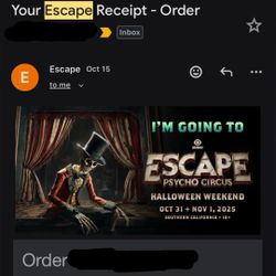 2 GA SATURDAY ESCAPE TICKETS