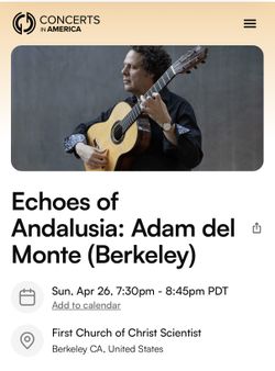 Selling 4 tickets for Echoes of Andalusia: Adam del Monte (Berkeley